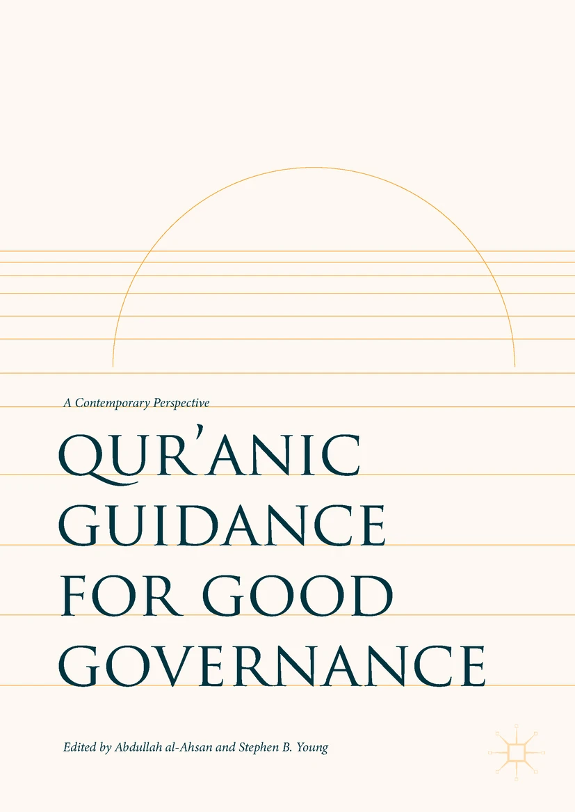 Qur’anic Guidance for Good Governance: A Contemporary Perspective 